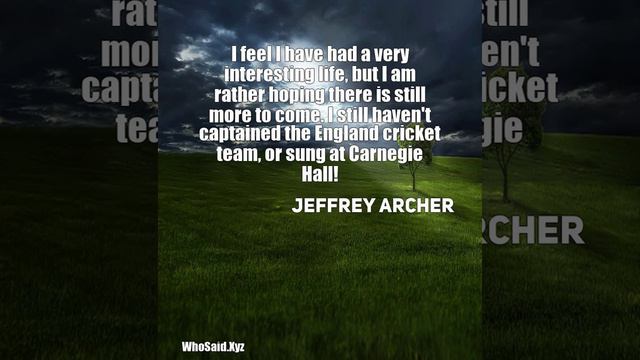 Jeffrey Archer: I feel I have had a very interesting life, but I am rat......