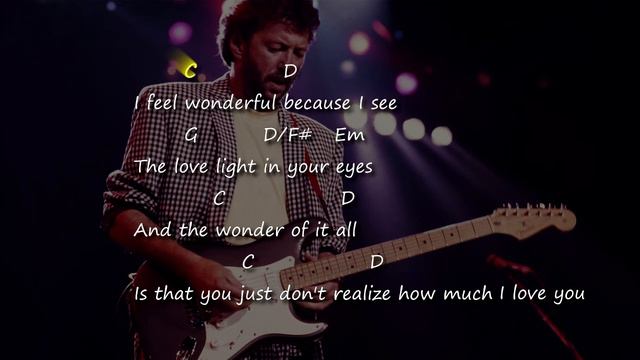 Eric Clapton - Wonderful Tonight - Chords & Lyrics смотреть онлайн