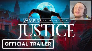 Vampire The Masquerade: Justice Официальный Трейлер на Русском Новая игра для VR Дата выхода и Обзор