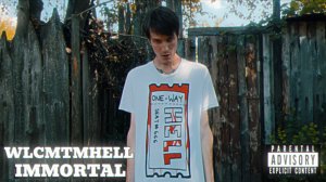 WLCMTMHELL - IMMORTAL (Official Music Video) 👼