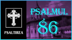 Psalmul 86