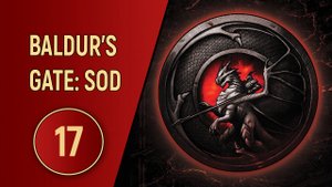 ПРОХОЖДЕНИЕ BALDUR'S GATE SOD - ЧАСТЬ 17 - БИТВА ЗА БРИДЖФОРТ
