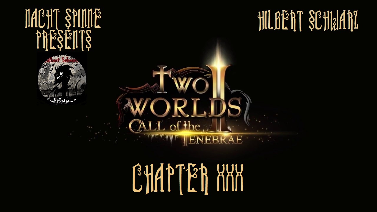 Two World 2 - Часть 30 - Call of the Tenebrae - Часть 7 - Финал Сюжета Дополнения!