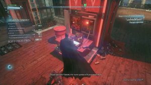 Прохождение:Batman Arkham Knight #6 (НОВАЯ ЛЕТУЧАЯ МЫШЬ)
