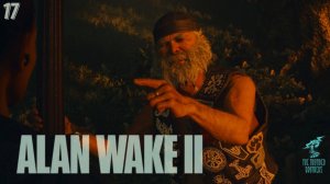 АЛАН УЭЙК 2 Deluxe Edition ➣ Прохождение Главы: Местная (Сага)