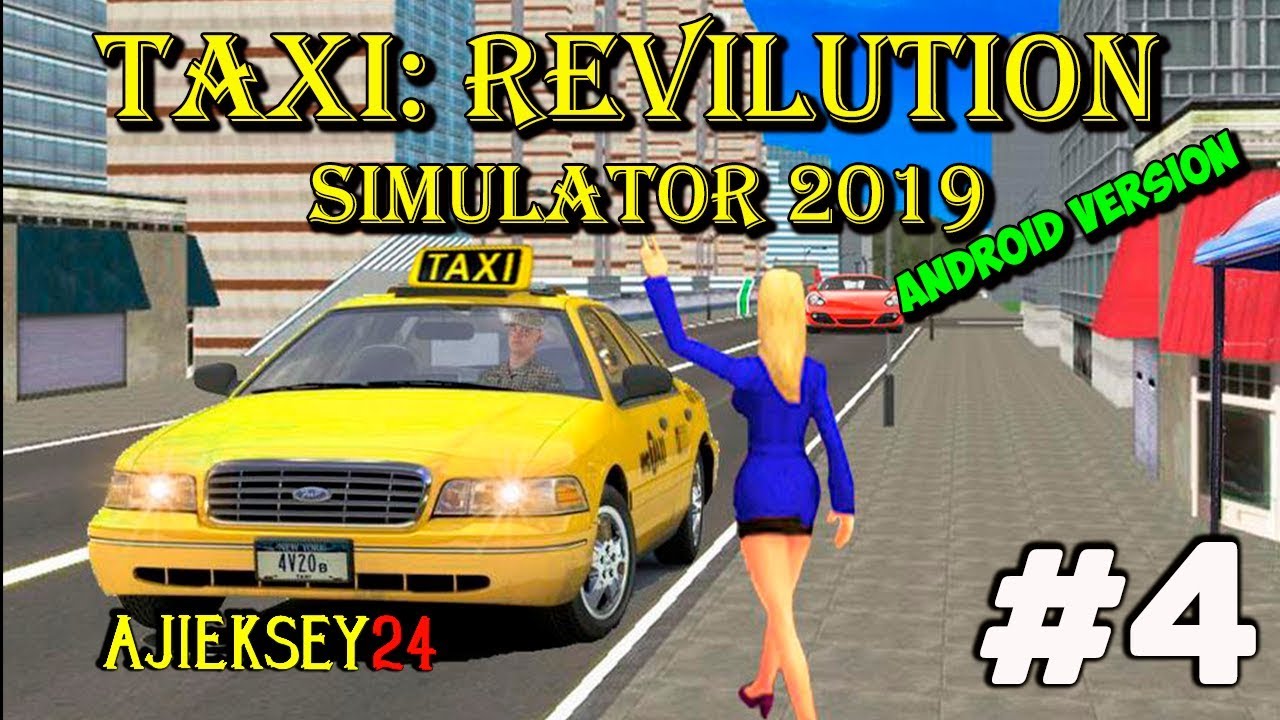 #4 - Taxi Revolution Sim 2019 ➤ Симулятор Такси I Android