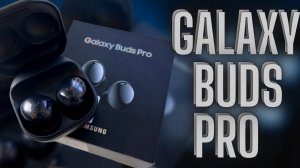 Компактные беспроводные наушники Galaxy Buds Pro – Стоит ли покупать