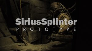 Sirius Splinter - Prototype | Сириус Сплинтер - Прототип