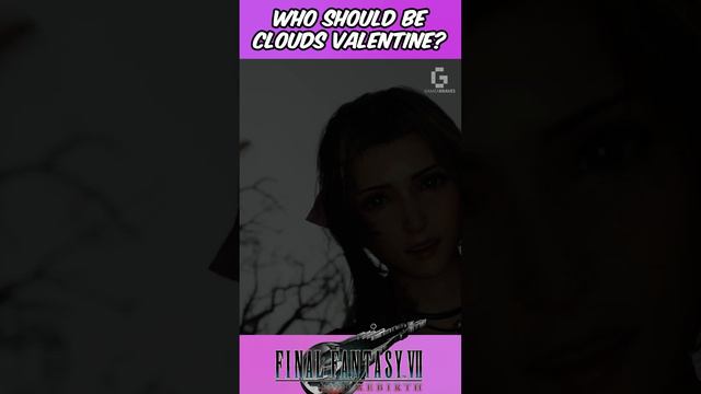 Who should be Clouds Valentine? Tifa or Aerith?