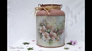 Винтажный бидон. Декупаж на металле