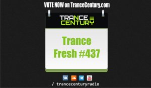 Trance Century Radio - #TranceFresh 437