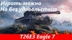 Обзор T26E3 Eagle 7 Устаревшая семерка | Tanks Blitz