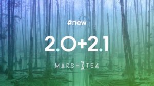 #new /// 2.0+2.1 /// Marsh Tea