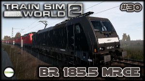 TRAIN SIM WORLD 2: NAHVERKEHR DRESDEN - BR 185.5 MRCE. #30