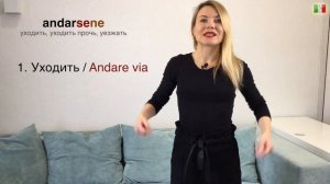 Итальянский язык (А2/B1). 36. ANDARSENE/Уходить