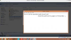 How to fix specified path doesn't exist check the path & try again in Virtual Box