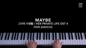 다비치 (Davichi) – Maybe Piano Cover (그녀의 사생활 / Her Private Life OST)