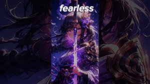 песня,,fearless "