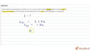 Assuming that a planet goes round the sun in a circular orbit of radius `0.5AU`