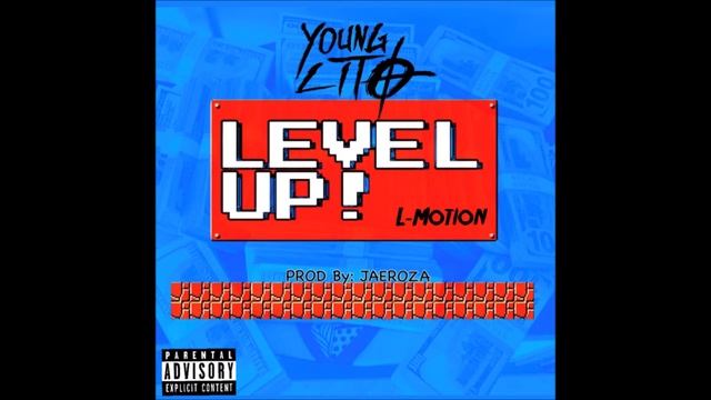 Young Lito - "Level Up!" OFFICIAL VERSION смотреть онлайн