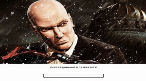 ПРЕСЛЕДОВАНИЕ В ПЕТЕРБУРГЕ | Hitman 2: Silent Assassin | ПРОХОЖДЕНИЕ БЕЗ КОММЕНТАРИЕВ