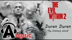 The Evil Within 2 Offcial Trailer Song (Duran Duran - Ordinary World)