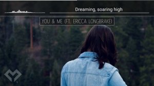 [LYRICS] Finding Hope - You & Me (ft. Ericca Longbrake)