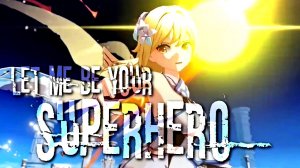Genshin Impact AMV - Let me be your superhero