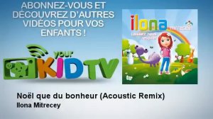 ILONA - Noël que du bonheur - Acoustic Remix