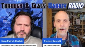 Through A Glass Darkly Radio: Reported ET Races with Preston Dennett