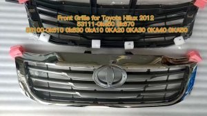 wholesales best quality Front Grille for Toyota Hilux 2012 53111 0k450 0k670 53100 0k610 0k630 0kA1