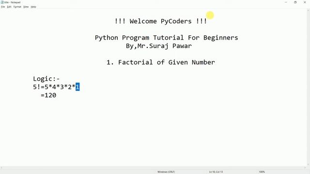 #1 Getting Start With Python Programs | Factorial Of Given number