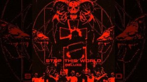 STOP THIS WORLD [PROD. BY JUNIOR FERRARI]