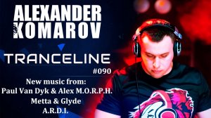 Alexander Komarov - TranceLine#090