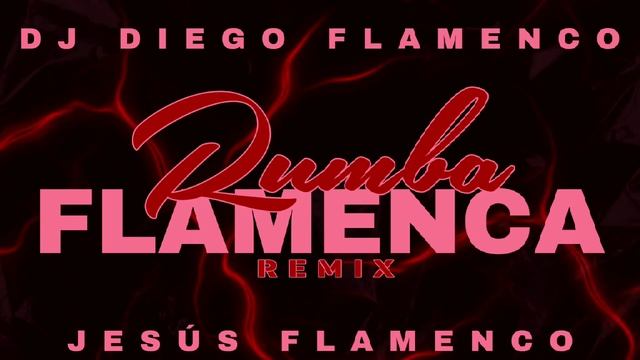 Jesús Flamenco - Por Rumba (Remix) DJ Diego Flamenco смотреть онлайн
