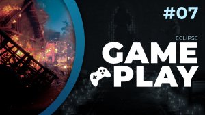 Eclipse | Прохождение #7