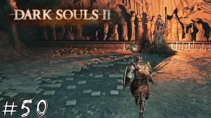 Dark Souls 2 #50 |Прохождение| Скверная королева Элана