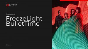 Freezelight Bullet Time