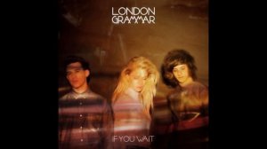 London Grammar - Help