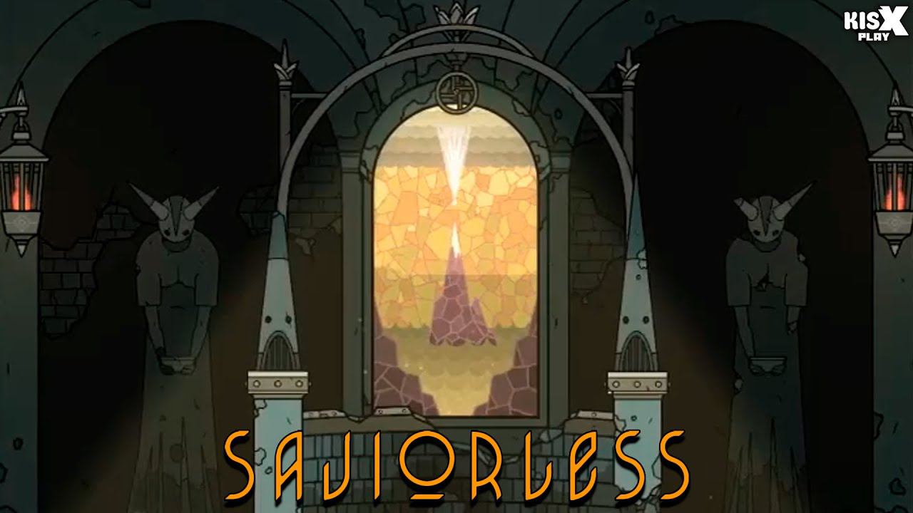 SAVIORLESS #2 ➟ Прохождение