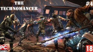 The Technomancer (PC) - Прохождение #4. (без комментариев) на Русском.