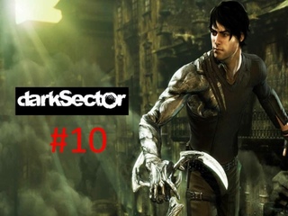 Прохождение игры Dark Sector часть #10 (Глава десятая Территория Тьмы) Финал.