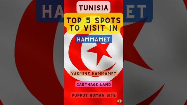 Top 5 Spots to Visit in Hammamet (Tunisia)