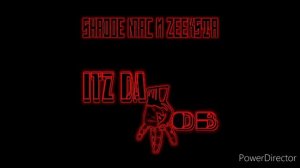 Itz Da Mob-Shadoe Mac Ft Zeeksta Prod:Tab Coke