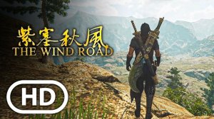 The Wind Road - прохождение демоверсии новой игры (2024) | Китайский Секиро?!