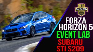 Subaru WRX STI S209 в EVENT LAB | forza horizon 5