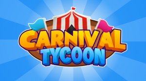 Carnival Tycoon (Карнавальный Тайкун)|Roblox game