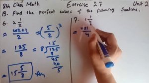 8th Class Math - Exercise 2.7 Part B. Find perfect cubes of the following fraction.