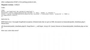 How to solve Soap_V2 - Uncaught SoapFault exception looks like we got no XML document -...