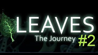 LEAVES The Journey прохождение квест игры головоломки на пк на Русском #2